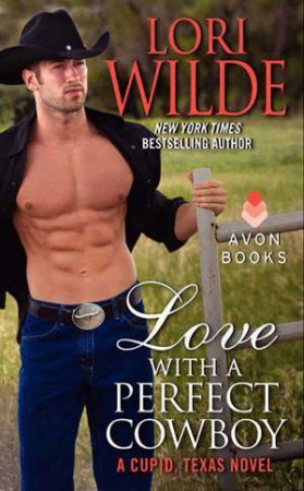 Love With A Perfect Cowboy by Lori Wilde