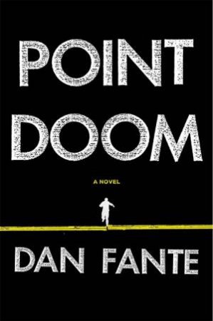 Point Doom by Dan Fante