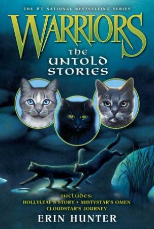 Warriors: Novella: The Untold Stories by Erin Hunter