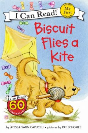 Biscuit Flies A Kite by Alyssa Satin Capucilli & Pat Schories
