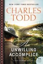 An Unwilling Accomplice A Bess Crawford Mystery