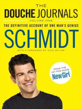 The Douche Journals by Schmidt