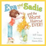 Eva and Sadie and the Worst Haircut Ever