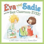 Eva And Sadie And The Best Classroom Ever
