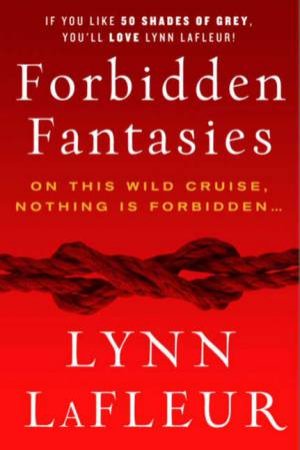 Forbidden Fantasies by Lynn LaFleur