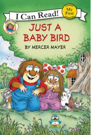 Little Critter: Just a Baby Bird by Mercer Mayer