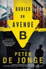 Buried on Avenue B A Novel