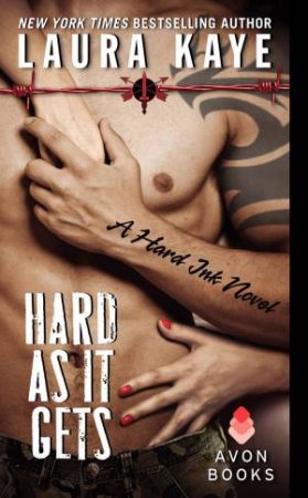 Hard as it Gets by Laura Kaye