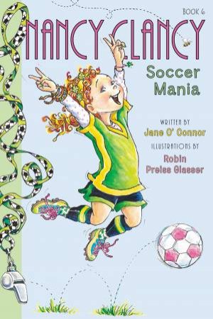Soccer Mania by Jane O'Connor