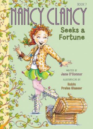 Seeks A Fortune by Jane O'Connor & Robin Preiss-Glasser & Carolyn Bracken