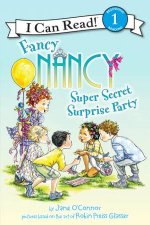 Fancy Nancy  Super Secret Surprise Party