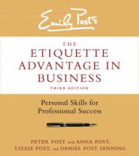 The Etiquette Advantage in Business Third Edition