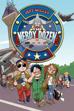 The Nerdy Dozen by Jeff Miller