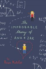 The Improbable Theory Of Ana And Zak