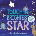 Touch The Brightest Star