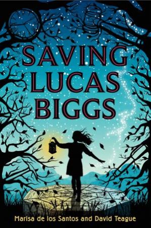Saving Lucas Biggs by Marisa de los Santos