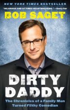 Dirty Daddy The Chronicles of a Family Man Turned Filthy Comedian