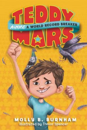 Almost A World Record Breaker by Molly B. Burnham