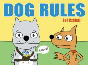 Dog Rules by Jef Czekaj