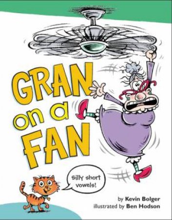 Gran on a Fan by Kevin Bolger & Ben Hodson