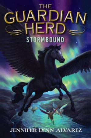 The Guardian Herd: Stormbound by Jennifer Lynn Alvarez