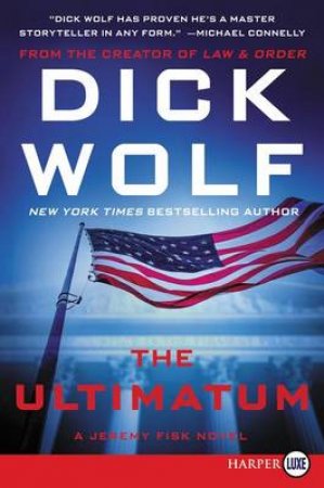 The Ultimatum LP : A Jeremy Fisk Novel by Dick Wolf