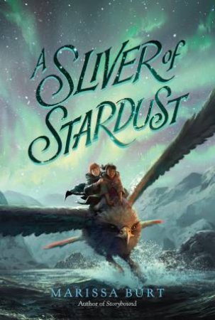 A Sliver Of Stardust by Marissa Burt