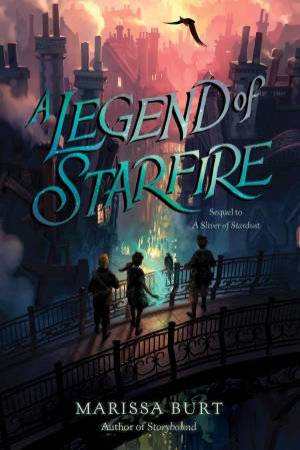A Legend Of Starfire by Marissa Burt