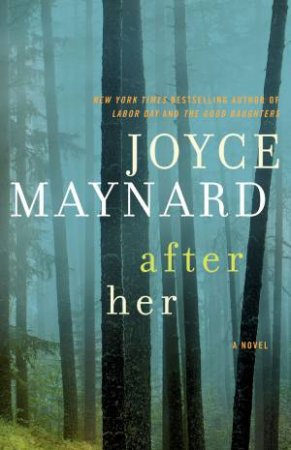 After Her by Joyce Maynard