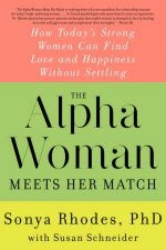 The Alpha Woman Meets Her Match