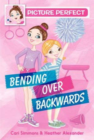 Bending Over Backwards by Cari Simmons