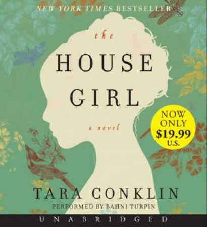 The House Girl Unabridged: A Novel [Low Price CD] by Tara Conklin