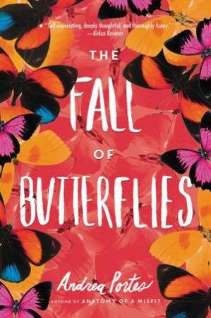 The Fall Of Butterflies by Andrea Portes