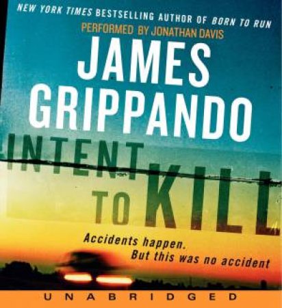 Intent To Kill: A Novel Of Suspense [Unabridged Low Price CD] by James Grippando