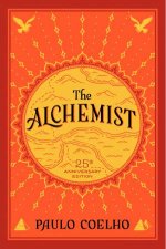 The Alchemist A Fable About Following Your Dream 25th Anniversary Edition