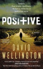 Positive A Novel