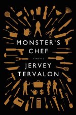 Monsters Chef A Novel