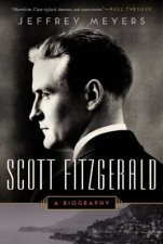Scott Fitzgerald A Biography