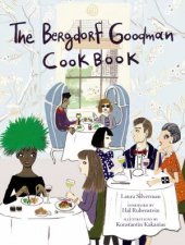 The Bergdorf Goodman Cookbook