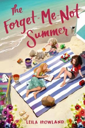 The Forget-Me-Not Summer by Leila Howland