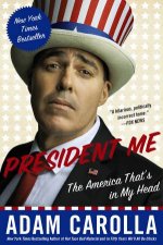 President Me The America Thats in My Head