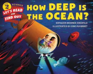 How Deep Is The Ocean? by Kathleen Weidner Zoehfeld & Eric Puybaret