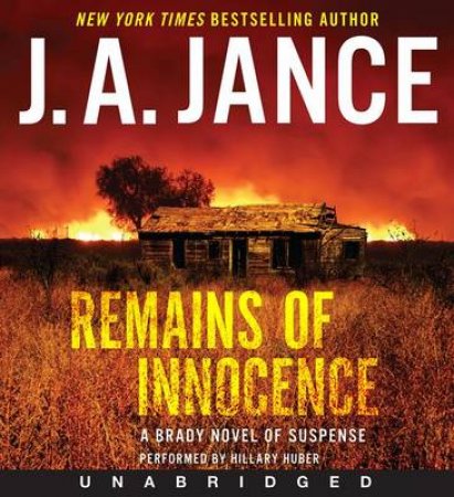 Remains of Innocence: A Brady Novel of Suspense [Unabridged CD] by J. A. Jance