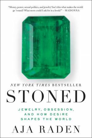 Stoned: Jewelry, Obsession, And How Desire Shapes The World