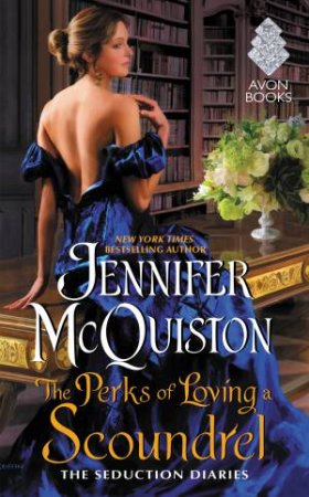 The Perks Of Loving A Scoundrel by Jennifer McQuiston