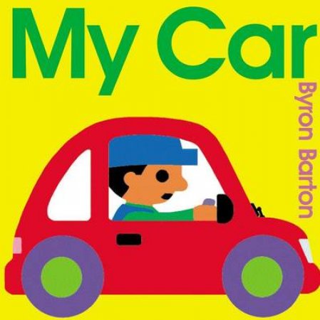 My Car Lap Edition by Byron Barton