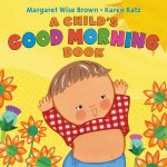 A Childs Good Morning Book