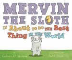 Mervin The Sloth Is About To Do The Best Thing In The World