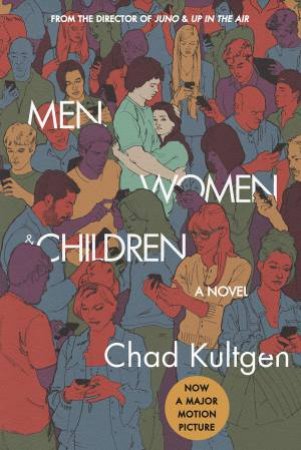 Men, Women And Children  Ed. by Chad Kultgen
