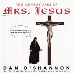 The Adventures Of Mrs Jesus